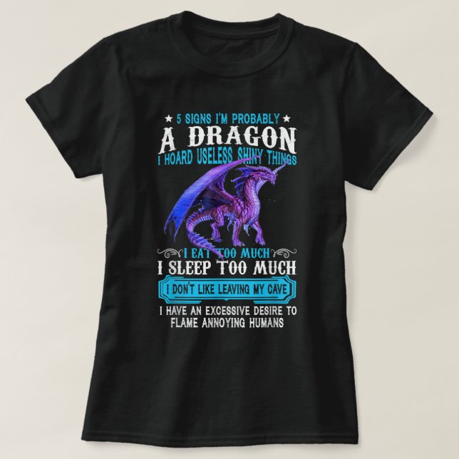 T-shirt 5 Signes Je suis probablement un Dragon Dragon Lov (Design devant)