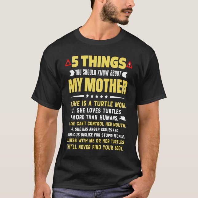 T-shirt 5 Things You Should Know About My Turtle Mom Hilar (Devant)