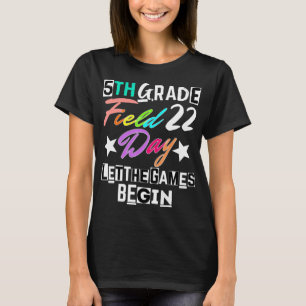 T-shirt 5e année Field Day 2022 Laisser les Jeux Commencer