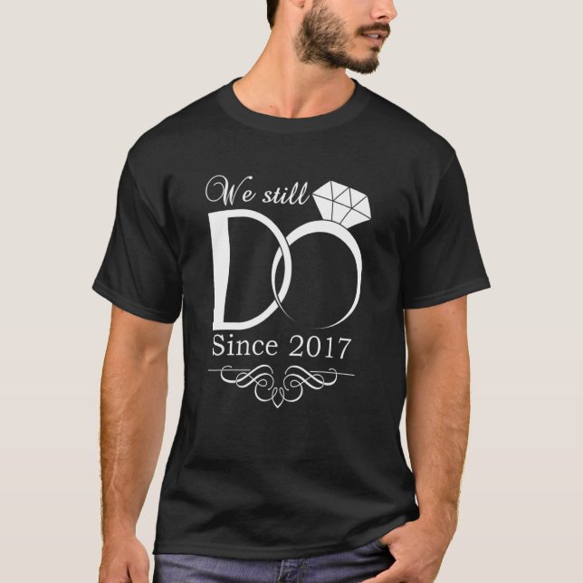 T-shirt 5e anniversaire Mariage Nous faisons toujours 5 an (Devant)