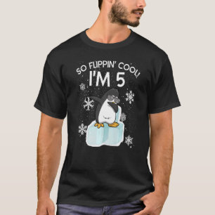 T-shirt 5e Anniversaire Penguin So Flippin Cool Je suis 5