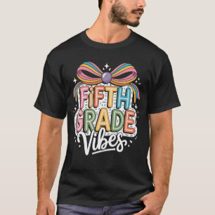 T-shirt 5e Vibes de cinquième année Enseignant Filles Reto