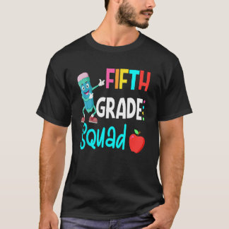 T-shirt 5th Grade Squad Fifth Teacher Student Team Back To
