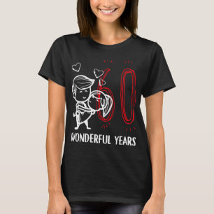 T-shirt 60 Années Merveilleuses. 60e anniversaire Mariage