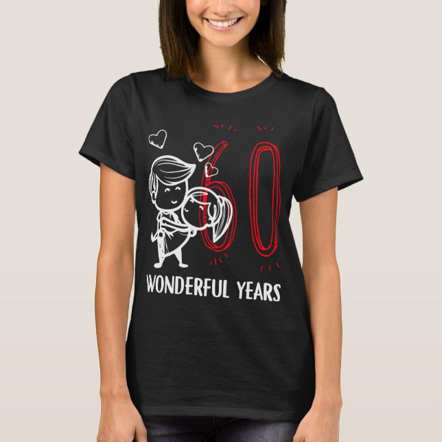 T-shirt 60 Années Merveilleuses. 60e anniversaire Mariage (Devant)
