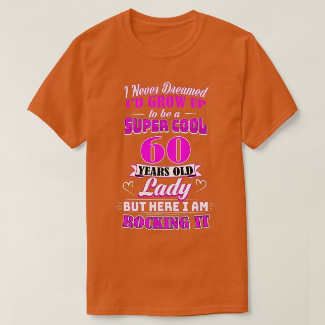 T-shirt 60 ans Vielle dame Funny 60e anniversaire Rockin'  (Design devant)