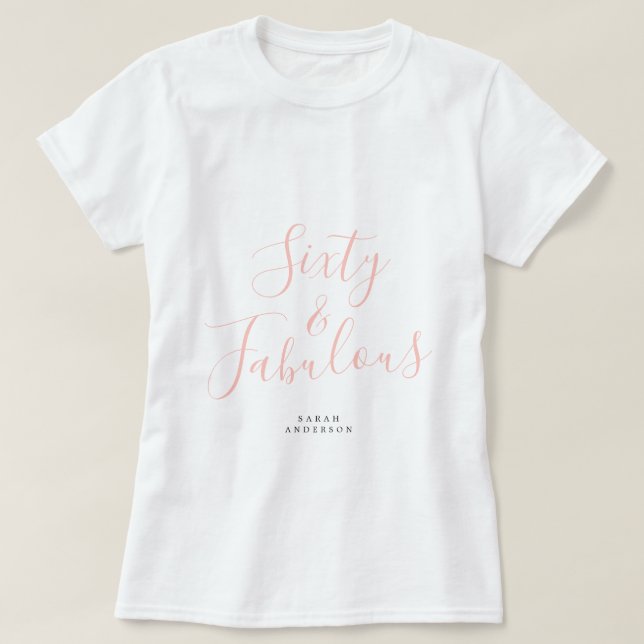 T-shirt 60 Fabuleux Pink Personnalisé Nom 60e anniversaire (Design devant)