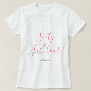 T-shirt 60 Fabulous Pink Custom Name 60th Birthday Gift