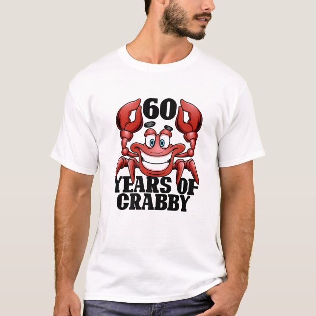 T-shirt 60 Years Of Crabby Funny Crab Beach 60Th Birthday (Devant)