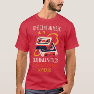 T-shirt 60e anniversaire 60 ans drôle vieux club de balles