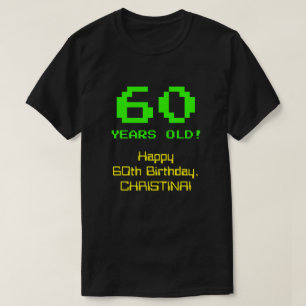 T-shirt 60e anniversaire : Amusant, 8 bits Look, Nerdy / G