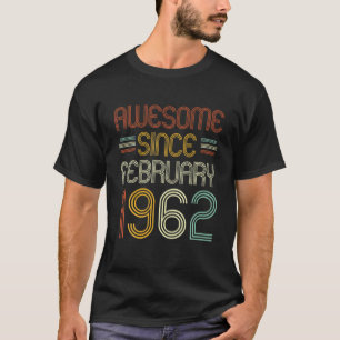T-shirt 60E Anniversaire Awesome Depuis Février 1962 60 An