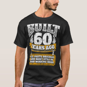 T-shirt 60e anniversaire B jour dire âge 60 ans plaisanter