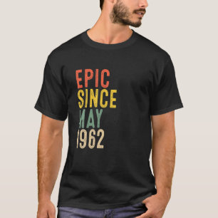 T-shirt 60E Anniversaire Cadeaux Épic Depuis Mai 1962 60 A