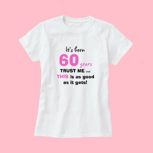 T-shirt 60e anniversaire Cadeaux Faites-moi confiance pour