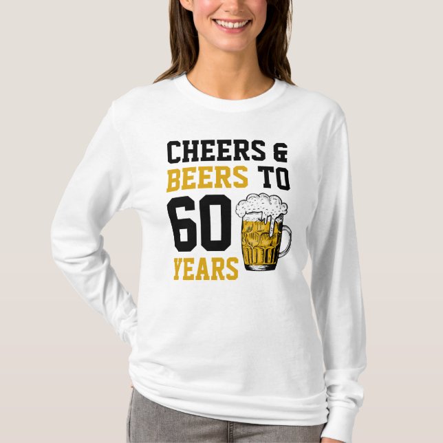 T-shirt 60e anniversaire Cheers & Bières à 60 ans  (Devant)