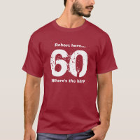 60e anniversaire chemise drôle sur la colline Cust