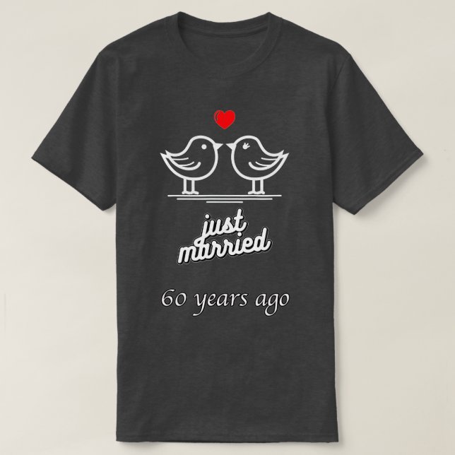 T-shirt 60e anniversaire de mariage - Tout juste mariés de (Design devant)