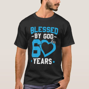 T-shirt 60E Anniversaire Homme Femme Béni Par Dieu Pendant