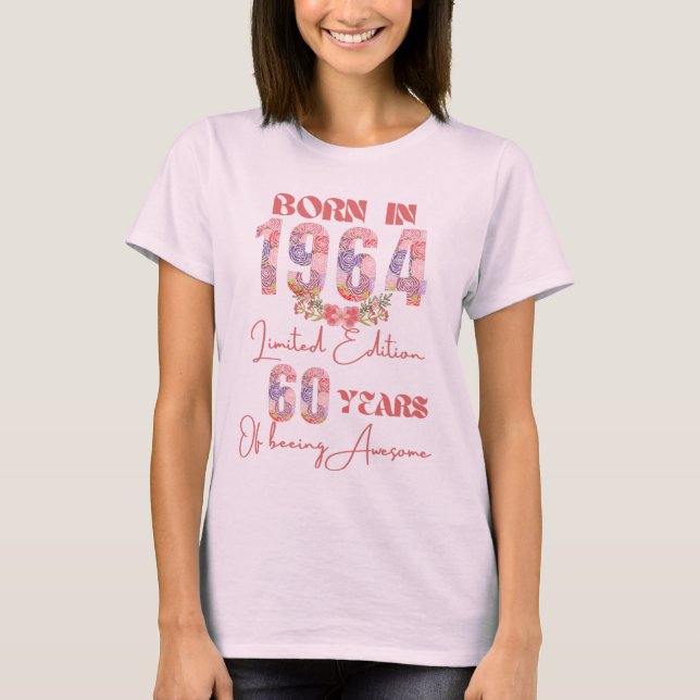 T-shirt 60e anniversaire Né en 1964 Limited Edition Floral (Devant)