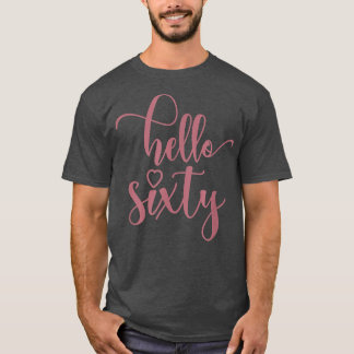 T-shirt 60e anniversaire pour les femmes, Hello Sity, 60 a
