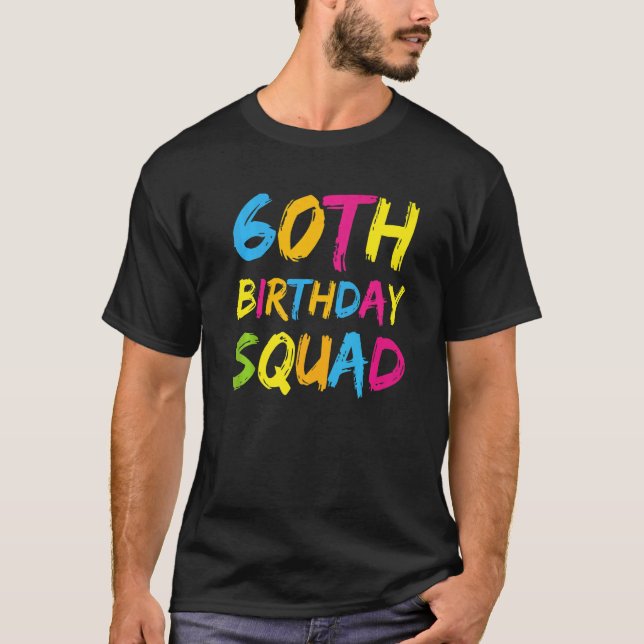 T-shirt 60e Joyeux Anniversaire Squad Party Anniversaire F (Devant)