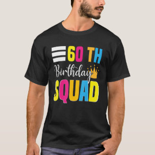 T-shirt 60e Joyeux Anniversaire Squad Party Anniversaire F