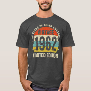 T-shirt 60th Birthday Gift Vintage 1962 Limited Edition 60