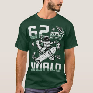 T-shirt 62 ans hors de ce monde, 62e anniversaire Skater A