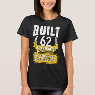 T-shirt 62e anniversaire B jour dire âge 62 ans plaisanter