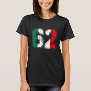 T-shirt 62e anniversaire Mexicain 62 ans Old Numéro 62 Mex