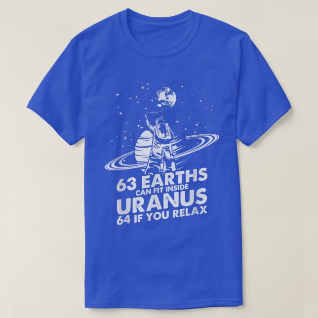 T-shirt 63 Earths Can Fit Inside Uranus Astronomy Astronau (Design devant)