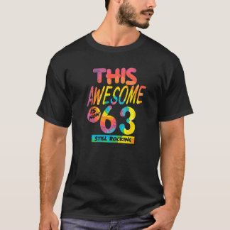 T-shirt 63ème Anniversaire Ce Magnifique Est Maintenant Bi