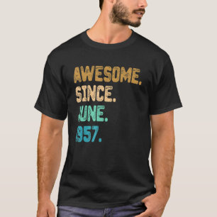 T-shirt 65 Ans Awesome depuis Juin 1957 65e Anniversaire