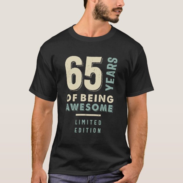 T-shirt 65 ans d'être génial - 65e anniversaire (Devant)