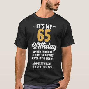 T-shirt 65 Ans Hommes Femmes Humour Soeur Anniversaire Déc