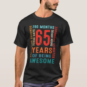 T-shirt 65e anniversaire 65 ans 65 ans d'être Awesom