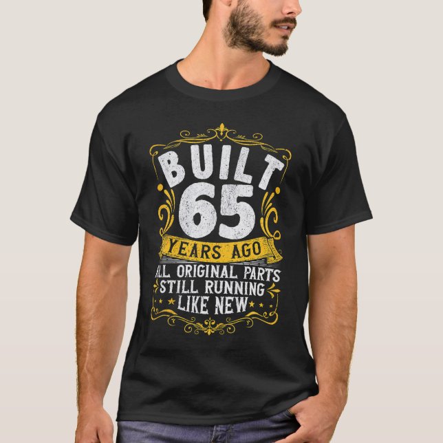T-shirt 65e anniversaire Construit il y a 65 ans 65 ans (Devant)