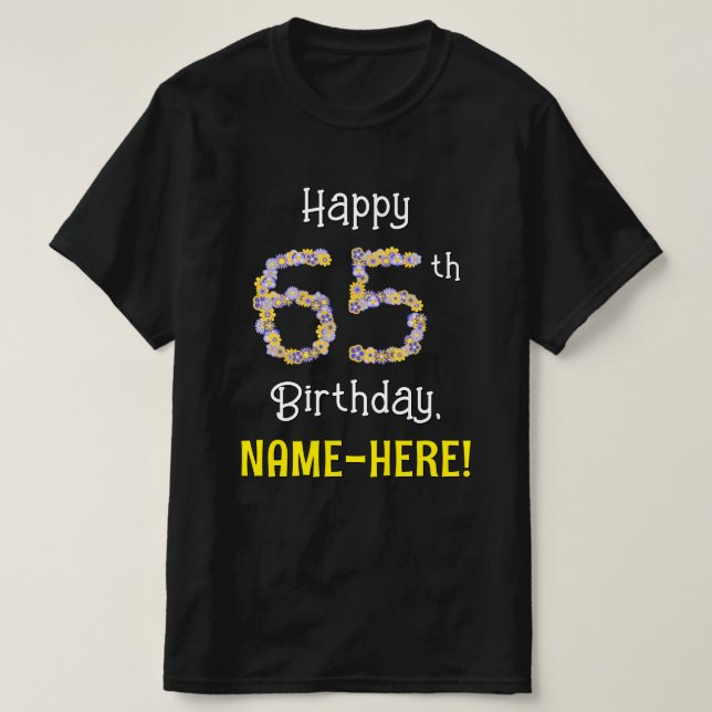T-shirt 65e anniversaire : Floral Flowers Numéro "65" + No (Design devant)