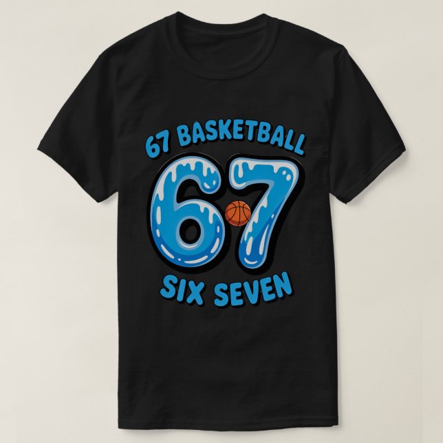 T-shirt 67 Basketball Six Seven Sports Meme Tee (Design devant)