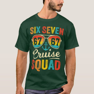 T-shirt 67 Équipe de croisière 2025 Mème de croisière pour