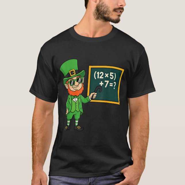 T-shirt 67 Funny St Patricks Day Math Teacher Meme Six Sev (Devant)