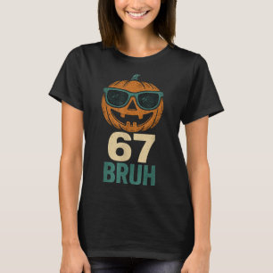 T-shirt 67 Halloween Bruh Citrouille 6-7 Mème Génération A