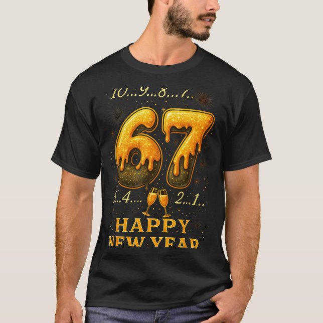 T-shirt 67 Happy New Year Six Seven Funny Countdown 2026 B (Devant)