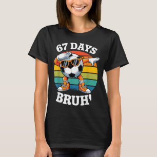 T-shirt 67 Jours D'école Drôle Bruh Professeur Enfants Dab