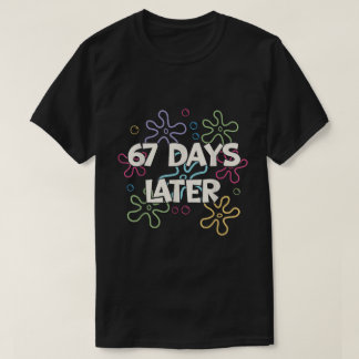T-shirt 67 jours plus tard, art de mème coloré