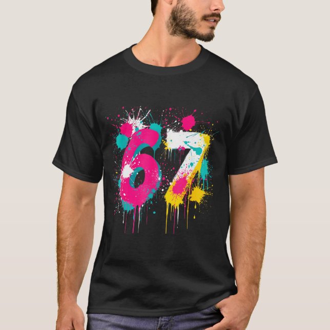 T-shirt 67 Meme Drip Spray Paint Six Seven 80s Bright Colo (Devant)