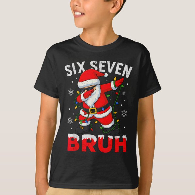 T-shirt 67 Meme Six Seven Bruh Dabbing Santa Funny Christm (Devant)