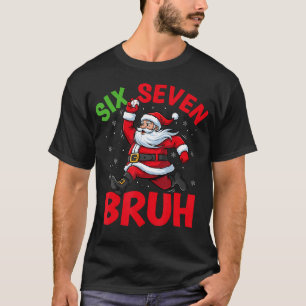 T-shirt 67 Meme Six Seven Bruh Père Noël Baseball Drôle No