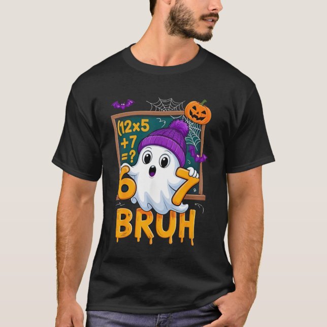 T-shirt 67 Teacher Halloween Ghost Six Seven Meme Math Hum (Devant)